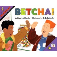 Betcha! by Stuart J. Murphy S. D. Schindler (US edition, paperback)