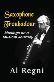 Saxophone Troubadour Al Regni