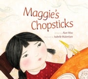 Maggie’s Chopsticks Alan Woo