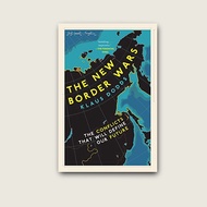 KLAUS DODDS Border Wars : The Conflicts that will Define Our Future | Geo Politics (Ebury)