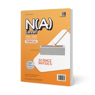 N(A) Level (G2) Science Physics (Topical) 2016-2025 (with Answers)