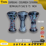 DARBUKA /DOUMBEK SERAMIK BERKUALITI SAIZ 8.75" INCH