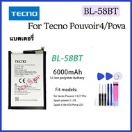แบตเตอรี่ Tecno Pouvoir 4 / Pova / Pouvoir 4 Pro / LC7  LD7 Battery BL-58BT 6000mAh แบต Tecno Pouvoi