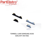 TOMBOL OUTER BUTTON ON OFF VOLUME SAMSUNG A536 (GALAXY A53 5G)