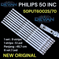 PHILIP 50PUT6002S TV BACKLIGHT/70 PHILIPS 50 IN 50PUT6002S TV BACKLIGHT PHILIP 50 INC