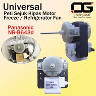 PANASONIC NR-B643d Universal Motor Kipas Peti Sejuk Peti Ais Refrigerator Fridge Freezer Motor Fan Spare Parts