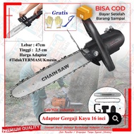 PROMO - ADAPTOR GERGAJI KAYU BELAH POHON ADAPTER CHAINSAW MESIN GERINDA 16"