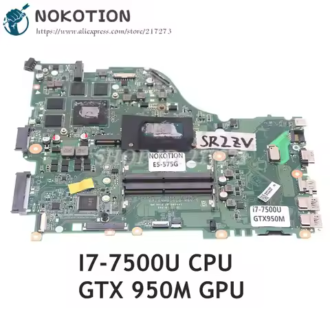 NOKOTION For Acer aspire E5-575G E5-575 Laptop Motherboard I7-7500U CPU GT950M 4GB GPU DDR4 NBGDF110