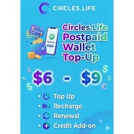 Circles.Life Postpaid Wallet Top-Up ($6 - $9) | Credit Add-on / Top Up / Recharge / Renewal