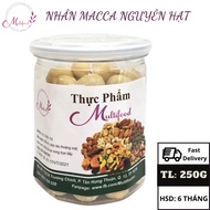 Nhân Macca Nguyên Hạt Loại 1 (Đã Tách Vỏ) MULTIFOOD