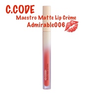 C.CODE Maestro Matte Lip Crème Amirable006 2g EXP: 08/2027