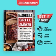 Masterbuilt Grill Smoker Cookbook - Hardback - English - 9781802446951