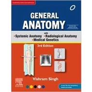 General Anatomy with Systemic Anatomy, Radiological Anatomy, Medical Genetics, 3rd Updated Edition