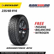 Ban Mobil 235/60 R16 Dunlop Grandtrek AT5 - PASANG