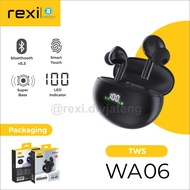 REXI WA06 TWS Headset Bluetooth LED Indikator Super Bass