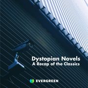 Dystopian Novels Evergreen