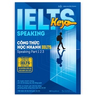 IELTS KEY SPEAKING book – Formula to learn quickly IELTS – Speaking part 1, 2, 3