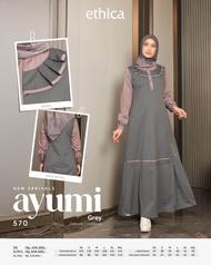 Ethica | Ayumi 570 - Gamis Ethica Terbaru - Original - Gamis Daily Ethica