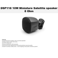 DSP118 10W Miniature satellite speaker 8 Ohm, SG Ready Stock