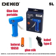 Dekko 5L - Glue Gun Battery portable Powered Alat Tembak Lem Glue Gun Sistem Baterai Charger stick s