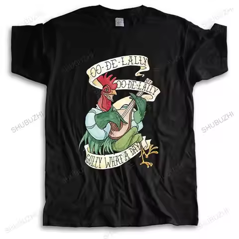 mens short sleeve T-shirt men O-neck hot sale Alan A Dale Rooster OO De Lally Golly what a day unise