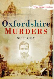 Oxfordshire Murders Nicola Sly