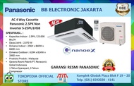 Grosir AC 4 Way Cassette Panasonic 2.5PK Non Inverter With Nanoe-X