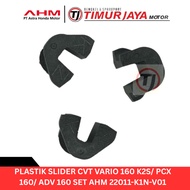 PLASTIC SLIDER CVT VARIO 160 K2S/ PCX 160/ ADV 160 SET AHM 22011-K1N-V01 CODE 793686