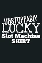 Unstoppably Lucky Slot Machine Gaming Machine: Notebook Planner - 6x9 inch Daily Planner Journal, To