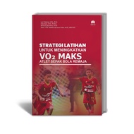 Training Strategy to Increase VO2 Max Teen Football Athletes - PratamaLEO, S.Pd., M.Or., et al - Ada