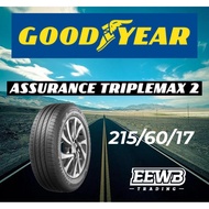 (POSTAGE) 215/60/17 GOODYEAR ASSURANCE TRIPLEMAX 2 NEW CAR TIRES TYRE TAYAR