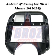 9 inches Car Android Player Casing for Almera 2011-2013