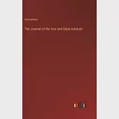 The Journal of the Iron and Steel Institute