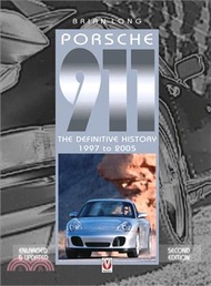 Porsche 911 ─ The Definitive History 1997 to 2005