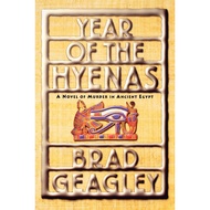 Year of the Hyenas - A Novel of Murder in Ancient Egypt by Brad Geagley (US edition, paperback)