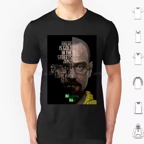 Walter White Braking Bad Quote. T Shirt Men Women Kids 6xl Bryan Cranston Walter White Heisneberg Je