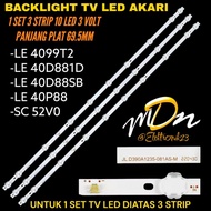 AKARI 40 INCH LED TV BACKLIGHT LE-40P88- LE-40D88SB-LE-40D88ID AKARI LED TV BACKLIGHT