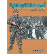 Book Concord Publications 6525- Fighting Withdrawal German Retreat in the East 1944-45