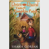 Rosco the Rascal Visits the Pumpkin Patch