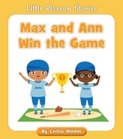 Max and Ann Win the Game Cecilia Minden