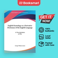 English Etymology Or A Derivative Dictionary Of The English Language - Hardcover - English - 9781161