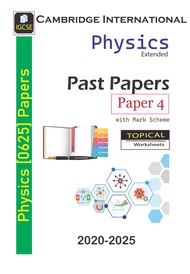 TOPICAL Cambridge IGCSE Physics [0625] Past Papers [Paper 4] Students Book-[Year 2020 - 2025 (Octobe