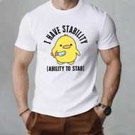 I Have Stability Ability To Stab Funny Yellow Duck Meme T Shirt Cute Cartoon Graphic Casual Cotton