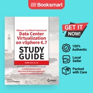 VMware Certified Professional Data Center Virtualization On VSphere 6.7 Study Guide