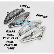 HONDA RS150 V1 V2 V3 V4 RS150R POSITION PILOT LIGHT SIGNAL LAMPU DADA DEPAN SIGNAL DEPAN CHROME TINT