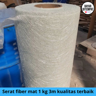 FIBERGLASS / FIBER MAT / SERAT FIBER 1 Kg - kain mat serat fiber 1 roll - serat fiber aquaproof - fi