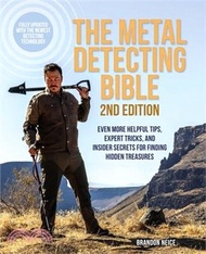 603.The Metal Detecting Bible, 2nd Edition: Even More Helpful Tips, Expert Tricks, and Insider Secrets for Finding Hidden Treasures (Fully Updated with th