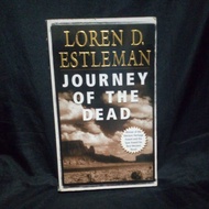 Journey Of The Dead : Loren D. Estleman