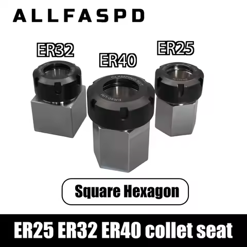 ER Hex Square ER25 ER32 ER40 Collet Block Chuck Holder ER25 ER32 ER40UM Collet Chuck Seat for CNC La