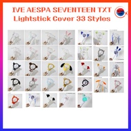 IVE AESPA SEVENTEEN TXT Lightstick Cover 33 Styles KPOP Cute Safe Fashionable